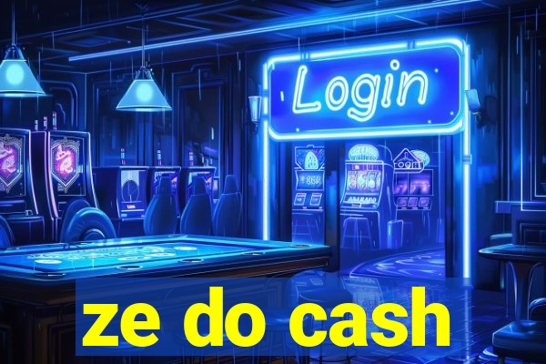 ze do cash